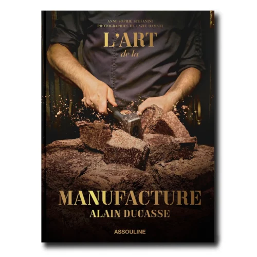 Assouline Knyga „L’art de la Manufacture : Alain Ducasse“