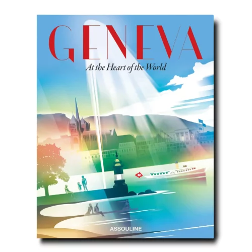 Assouline Knyga „Geneva: At the Heart of the World“