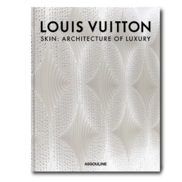 Assouline Knyga „Louis Vuitton Skin: Architecture of Luxury (New York Edition)“